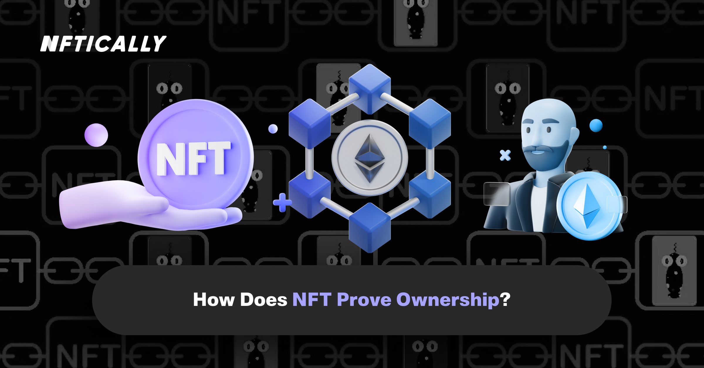 How Does NFT Prove Ownership
